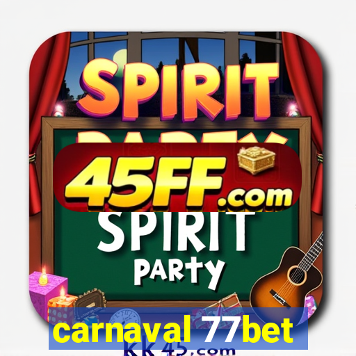 carnaval 77bet